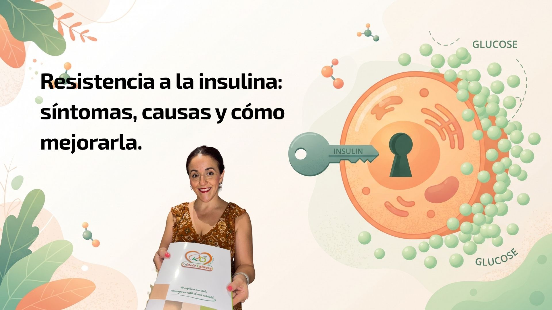 Resistencia a la insulina y diabetes tipo 2: síntomas, causas y cómo mejorarlas