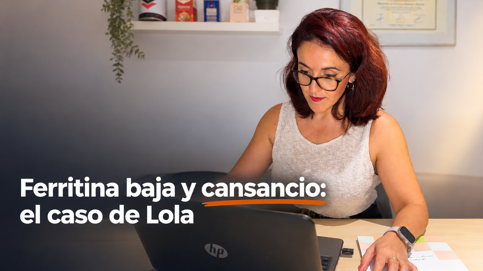 Ferritina baja y cansancio: el caso de Lola (y lo que cambiamos en su plato)